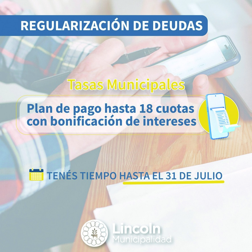 Lincoln: Plan de pagos con bonificación de intereses para cancelar tasas adeudas