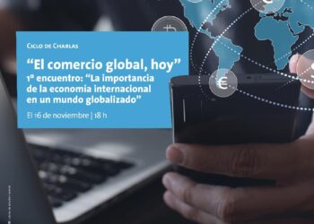 Ciclo de charlas: «El comercio global hoy»