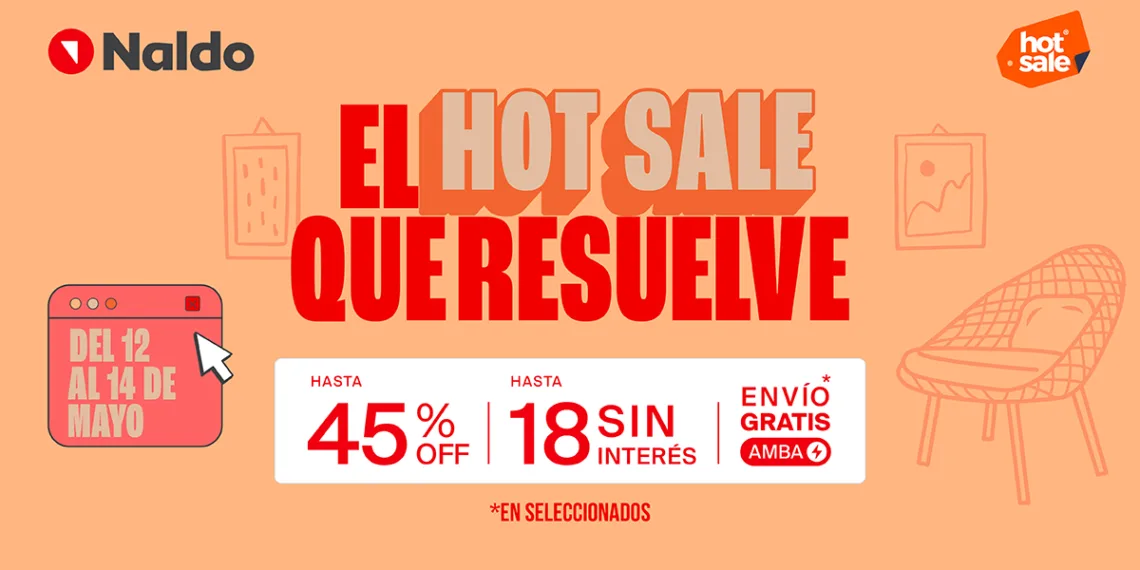 Hot Sale en Naldo: Equipá tu casa con descuentos de hasta 45%OFF y 18 cuotas sin interés